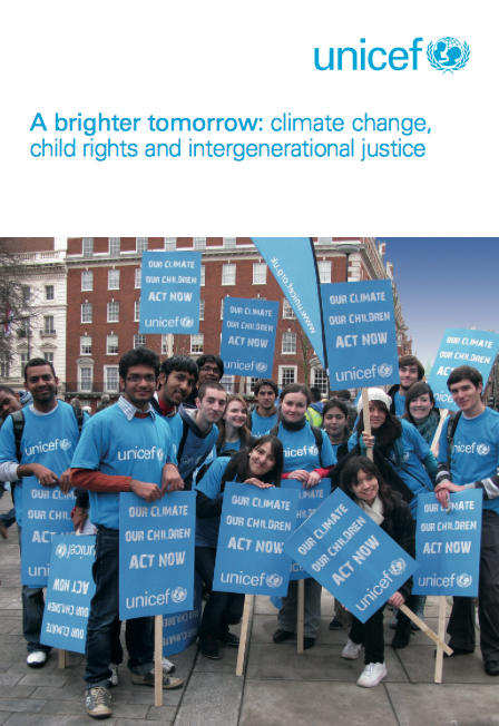 A brighter tomorrow: climate change, child rights and intergenerational justice (UNICEF)