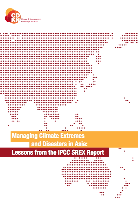Managing Climate Extremes and Disasters in Asia (IPCC SREX Report)