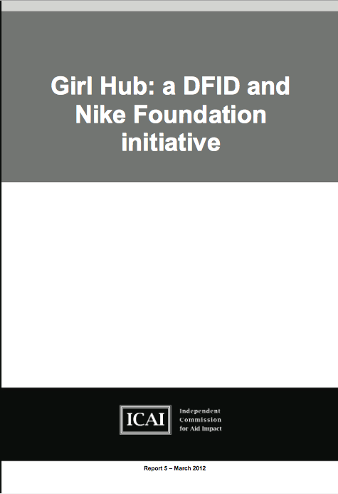 Girl Hub: a DFID and Nike Foundation Initiative (ICAI)