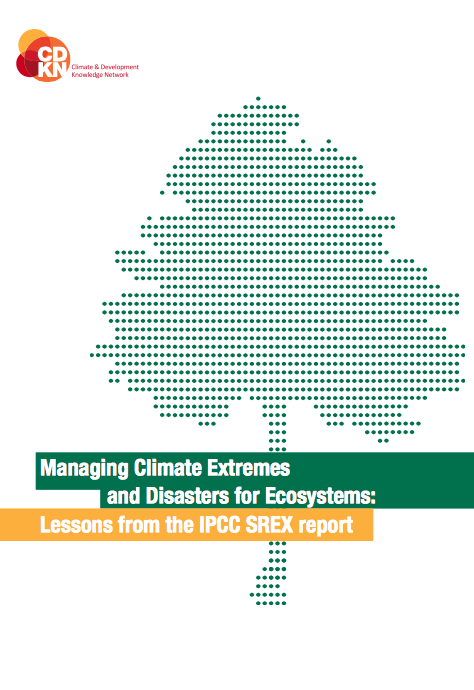 Managing Climate Extremes and Disasters for Ecosystems: Lessons from the IPCC SREX report