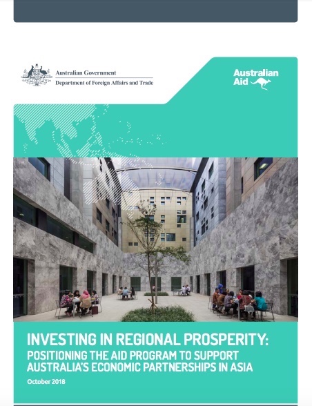 Investing in Regional Prosperity: Positioning the Aid Program to Support Australia’s Economic Partnerships in Asia
