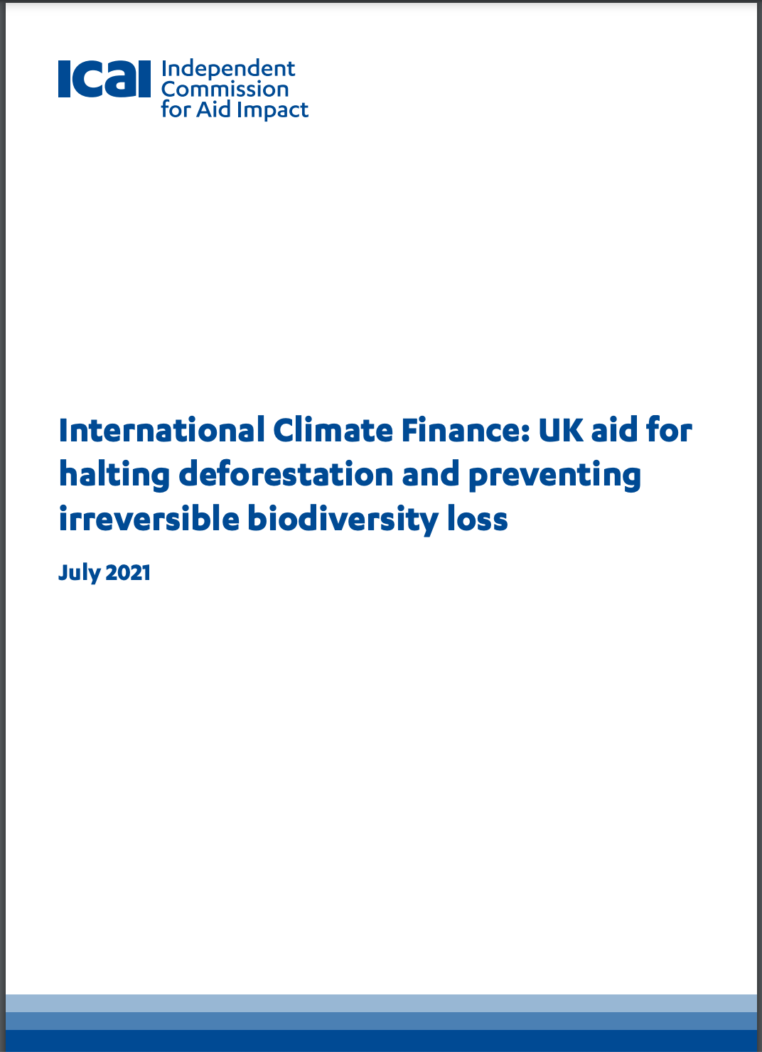 International Climate Finance: UK aid for halting deforestation and preventing irreversible biodiversity loss