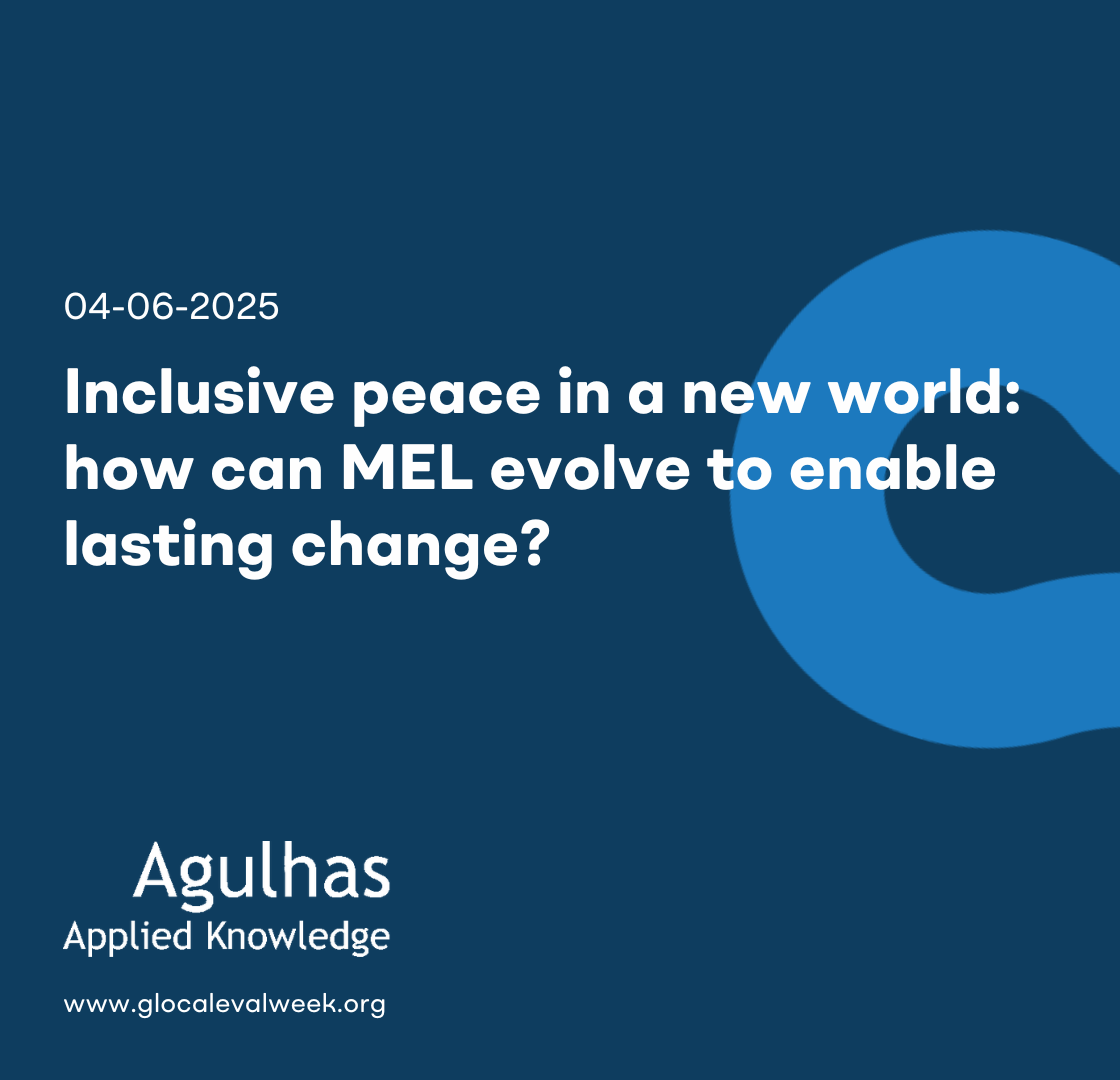 Inclusive peace in a new world: how can MEL evolve to enable lasting change?
